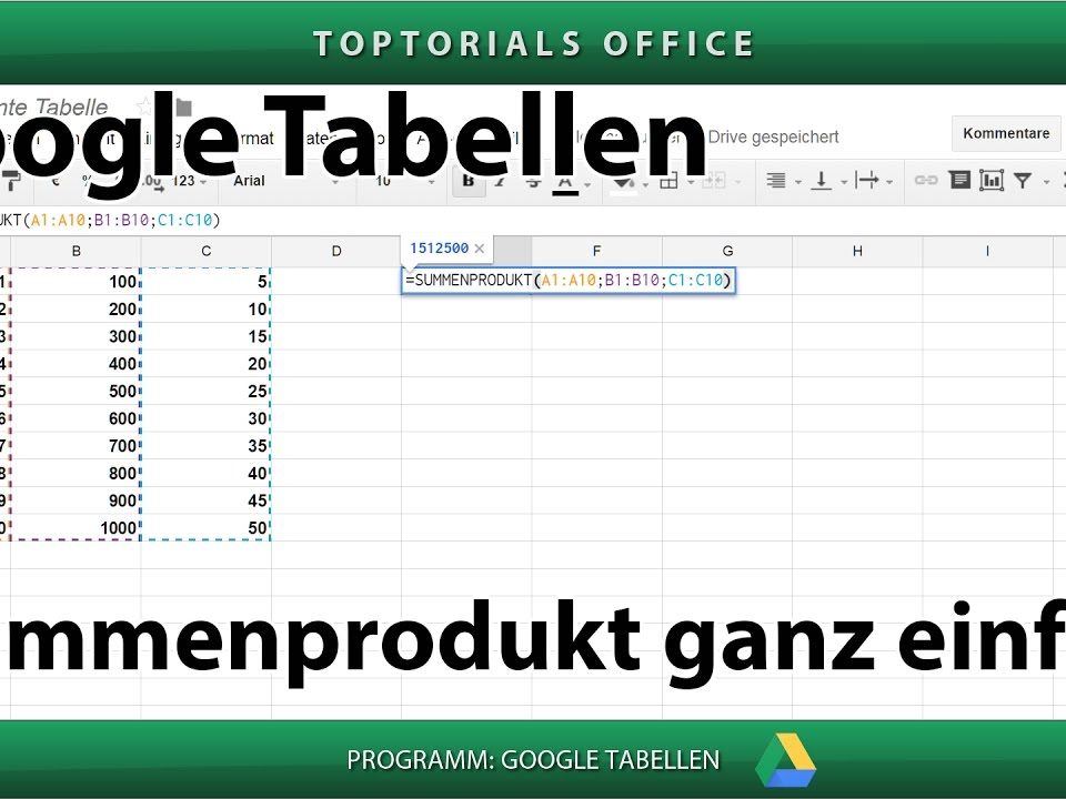 Summenprodukt ganz einfach (Google Tabellen / Spreadsheets)