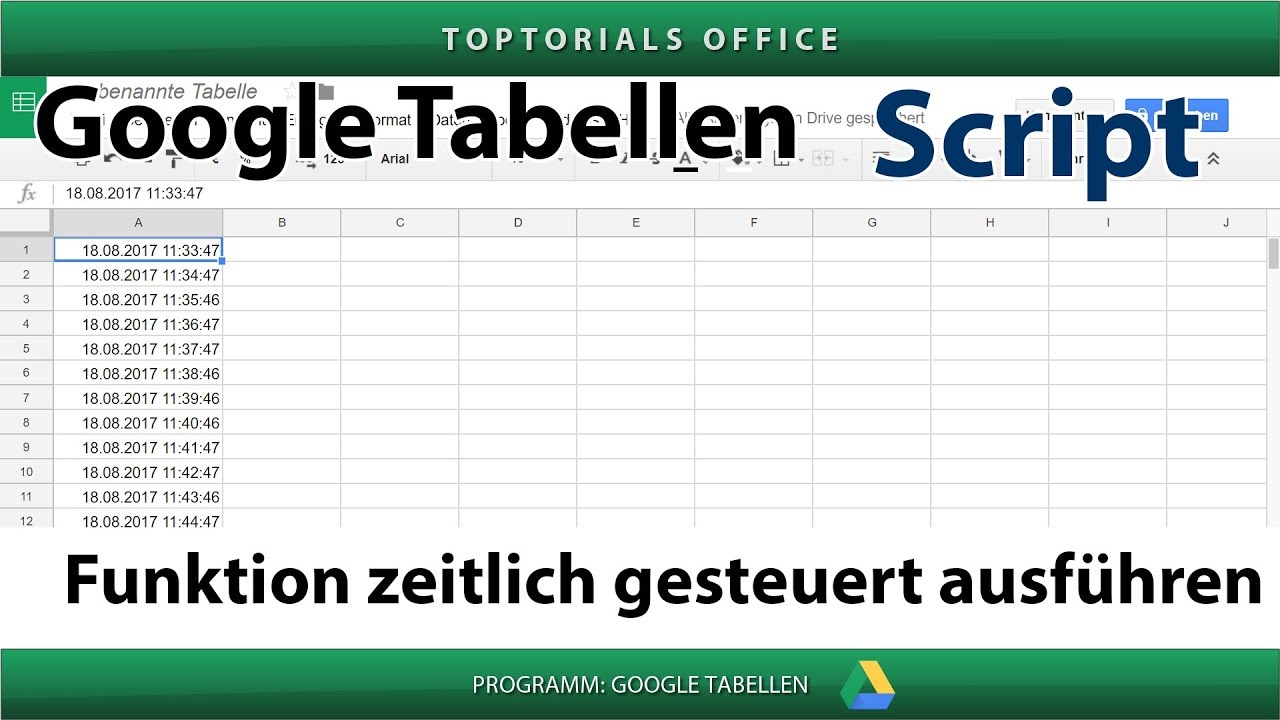 Funktion zeitlich gesteuert ausführen (Google Tabellen) Script TOPTORIALS