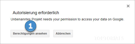 Google Tabellen Script Autorisierung erforderlich