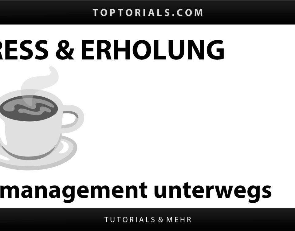 Zeitmanagement im Urlaub und auf Reisen