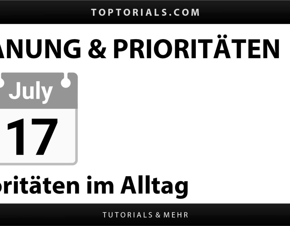 Prioritäten setzen und Zeitmanagement im Arbeitsalltag