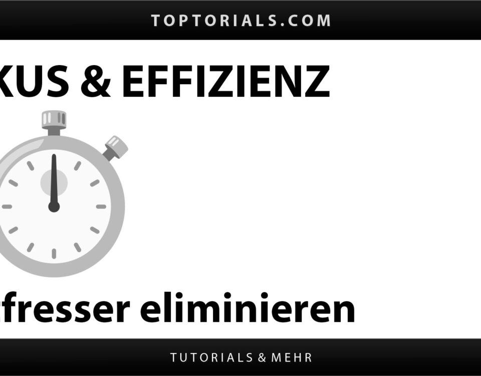 Zeitfresser identifizieren und eliminieren