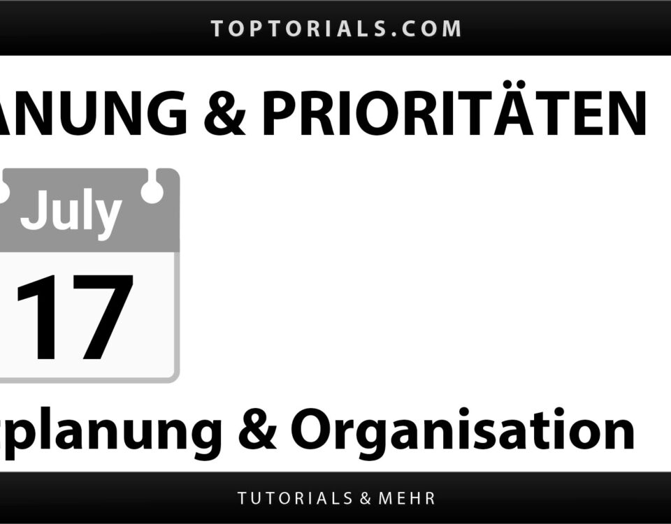 Arbeitsorganisation und Zeitplanung