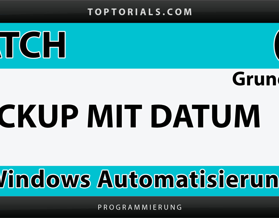 Batch Grundkurs 09 Backup mit Datum